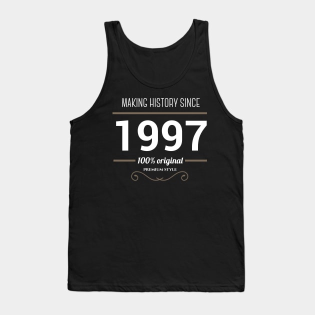 Making history since 1997 T-shirt Tank Top by JJFarquitectos